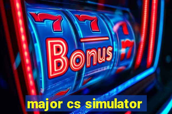 major cs simulator